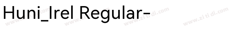 Huni_Irel Regular字体转换
